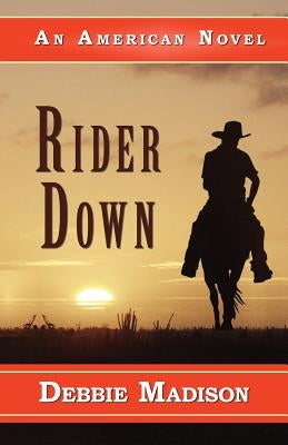 Rider Down by Madison, Debbie