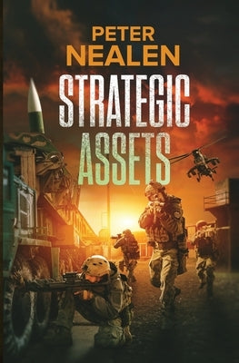 Strategic Assets by Nealen, Peter