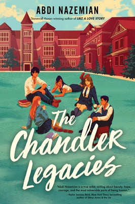 The Chandler Legacies by Nazemian, Abdi