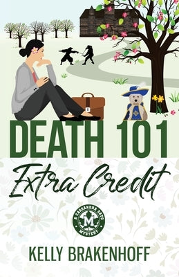 Death 101: Extra Credit by Brakenhoff, Kelly