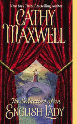 The Seduction of an English Lady by Maxwell, Cathy