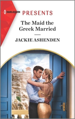 The Maid the Greek Married by Ashenden, Jackie