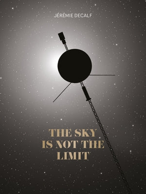 The Sky Is Not the Limit by Decalf, Jérémie