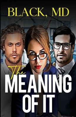 The Meaning of It by , Black