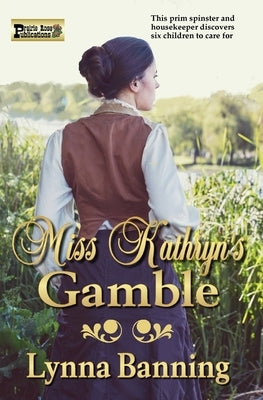 Miss Kathryn's Gamble by Banning, Lynna