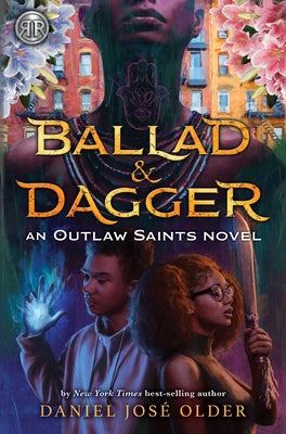 Ballad & Dagger by Older, Daniel José