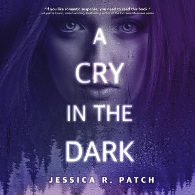 A Cry in the Dark by Patch, Jessica R.