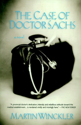 The Case of Dr. Sachs by Winckler, Martin