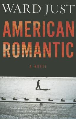 American Romantic by Just, Ward