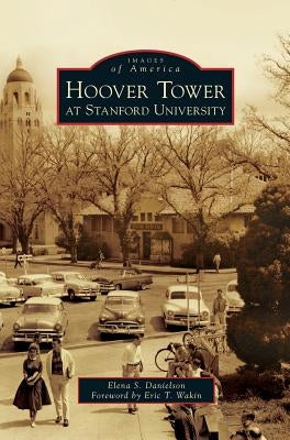 Hoover Tower at Stanford University by Danielson, Elena S.