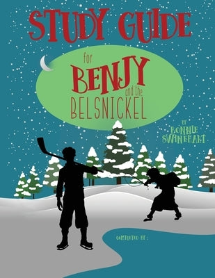 Benjy and the Belsnickel Study Guide by Swinehart, Bonnie