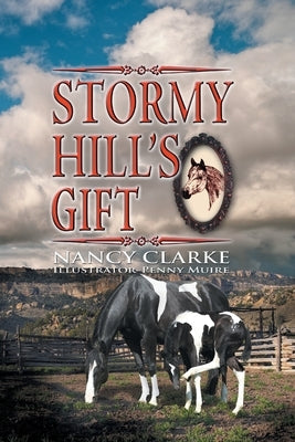 Stormy Hill's Gift by Clarke, Nancy