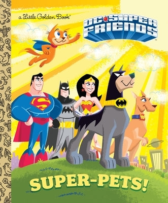 Super-Pets! (DC Super Friends) by Wrecks, Billy