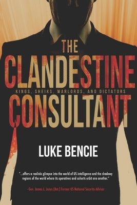 The Clandestine Consultant by Bencie, Luke