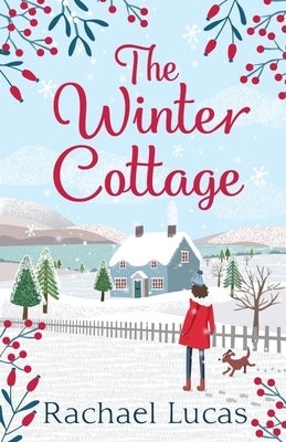 The Winter Cottage by Lucas, Rachael