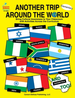 Another Trip Around the World, Grades K - 3: Bring Cultural Awareness to Your Classroom with Activities Across the Curriculum by Graham, Leland