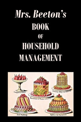 Mrs. Beeton's Book of Household Management by Beeton, Isabella