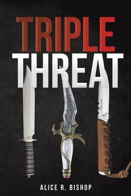 Triple Threat by Bishop, Alice R.