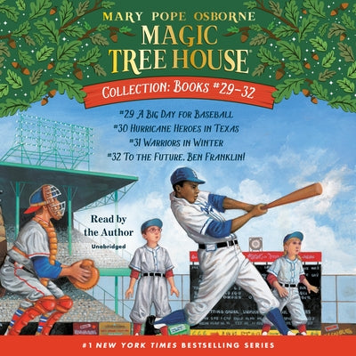 Magic Tree House Collection: Books 29-32: A Big Day for Baseball; Hurricane Heroes in Texas; Warriors in Winter; To the Future, Ben Franklin! by Osborne, Mary Pope