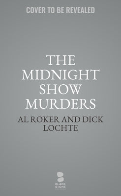 The Midnight Show Murders by Lochte, Dick