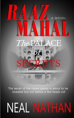 Raaz Mahal: The Palace of Secrets by Nathan, Neal