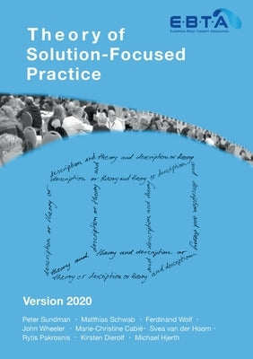 Theory of Solution-Focused Practice: Version 2020 by Sundman, Peter