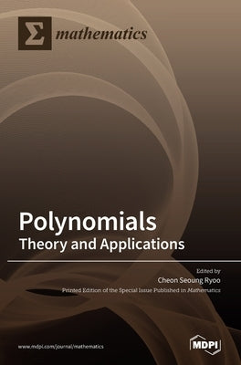 Polynomials: Theory and Applications by Ryoo, Cheon Seoung