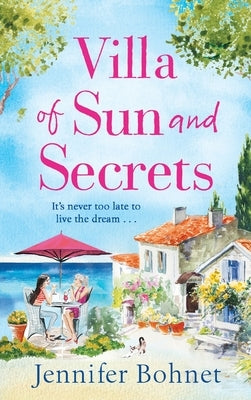 Villa of Sun and Secrets by Bohnet, Jennifer