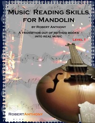 Music Reading Skills for Mandolin Level 1 by Anthony, Robert