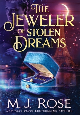 The Jeweler of Stolen Dreams by Rose, M. J.