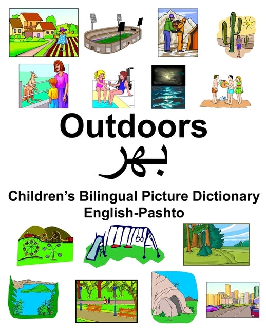 English-Pashto Outdoors Children's Bilingual Picture Dictionary by Carlson, Richard