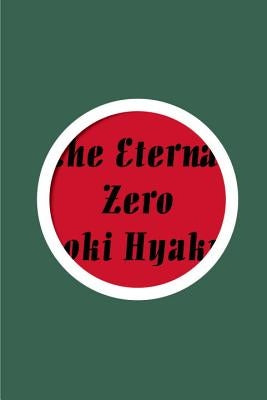 The Eternal Zero by Hyakuta, Naoki