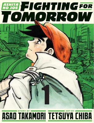 Ashita No Joe: Fighting for Tomorrow 1 by Chiba, Tetsuya