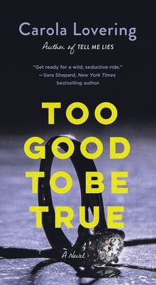 Too Good to Be True by Lovering, Carola