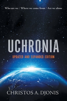 Uchronia: Updated and Extended Edition by Djonis, Christos a.