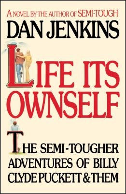 Life Its Own Self by Jenkins, Dan