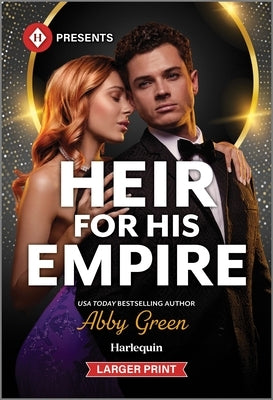 Heir for His Empire by Green, Abby