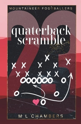 Quarterback Scramble by Chambers, M. L.