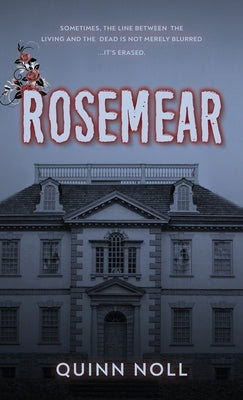 Rosemear by Noll, Quinn