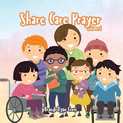 Share Care Prayer by Cross, Brandi Dyan