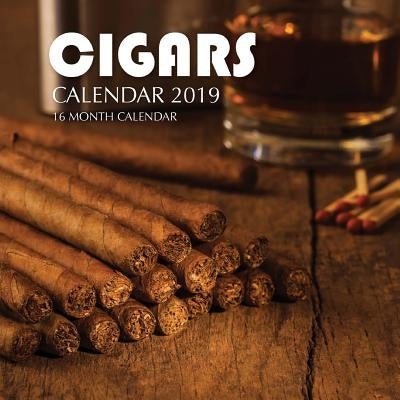 Cigars Calendar 2019: 16 Month Calendar by Landon, Mason