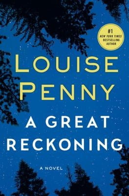 A Great Reckoning by Penny, Louise