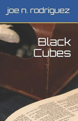 Black Cubes by Rodriguez, Joe N.