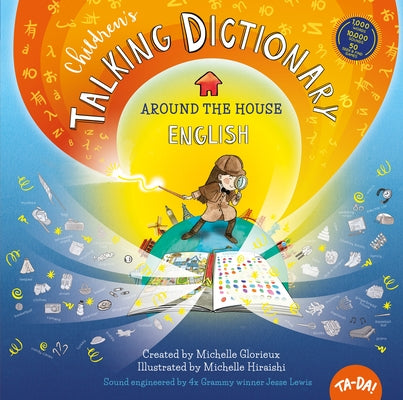 Ta-Da! Children's Talking Dictionary: Around the House - English by Glorieux, Michelle