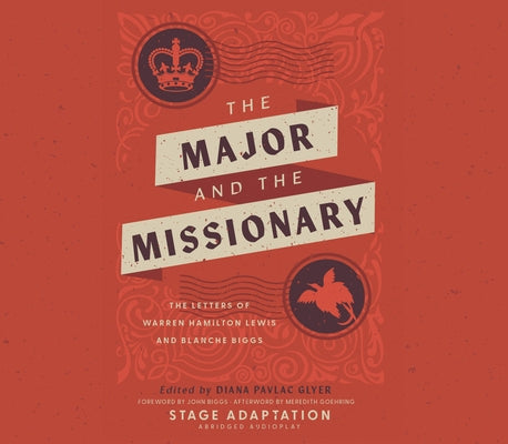 The Major and the Missionary: A Love Story by Glyer, Diana Pavlac