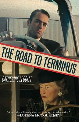 The Road to Terminus by Leggitt, Catherine