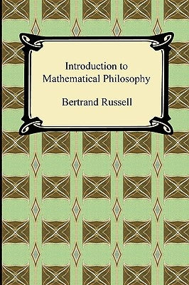 Introduction to Mathematical Philosophy by Russell, Bertrand