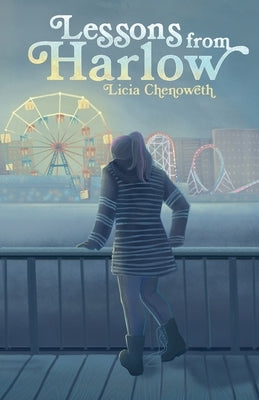 Lessons from Harlow by Chenoweth, Licia