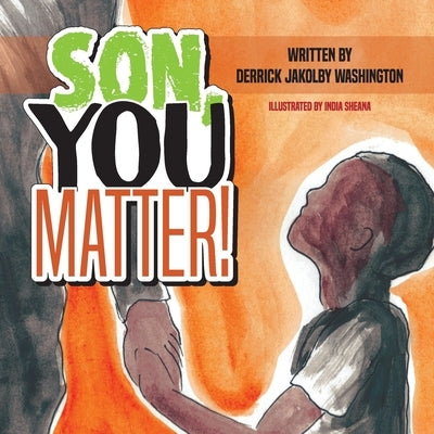 Son You Matter by Washington, Derrick