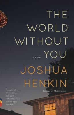 The World Without You by Henkin, Joshua